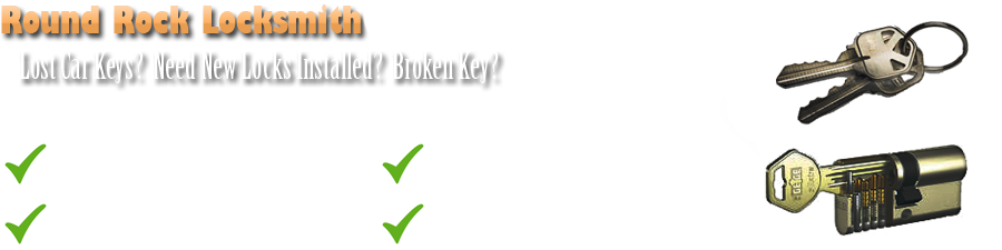 Round Rock TX Locksmith Affordable & Professional Licensed & Insured